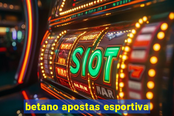 betano apostas esportiva